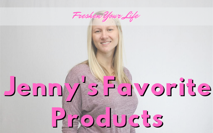 Jenny’s Favorite Products