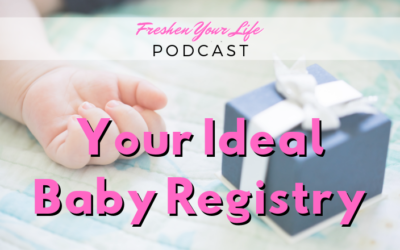 FYL 013: Your Ideal Baby Registry